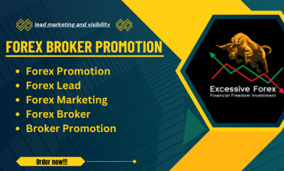 I Will Do Forex Broker Promotion, Leads Marketing, Broker Visibility, and Recruit Investors