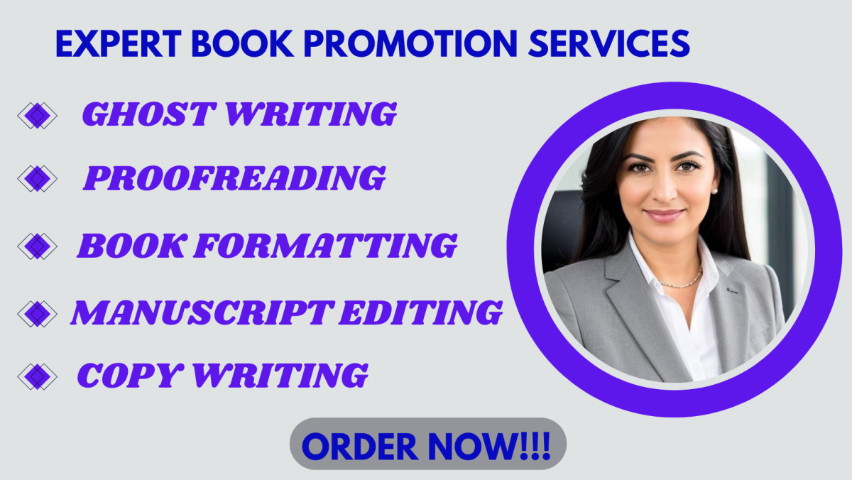 I Will Provide Professional Ghostwriting, Proofreading, Manuscript Copywriting, and Formatting for Your Book