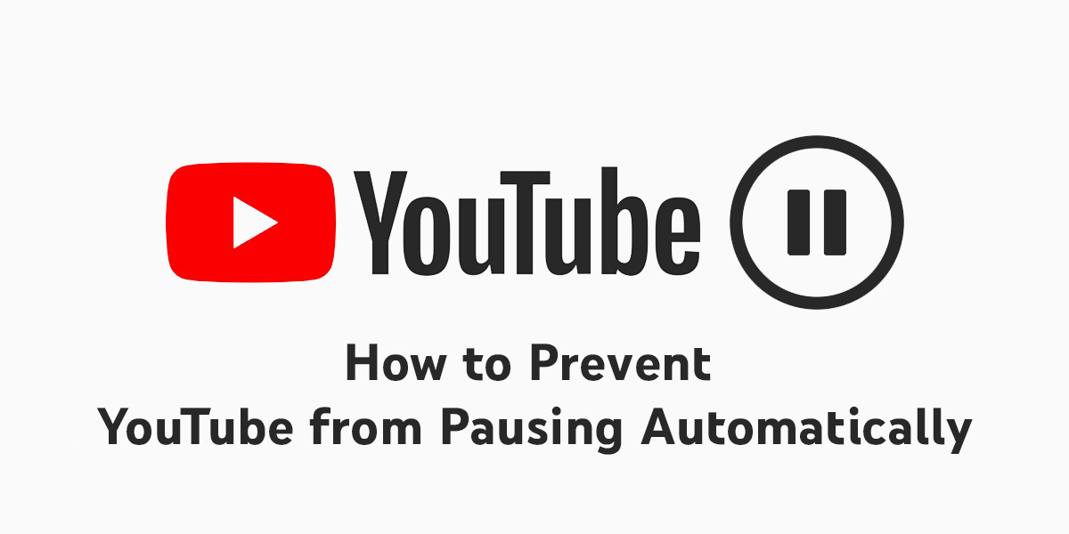 Why Does Youtube Keep Pausing Learn How to Prevent YouTube from 