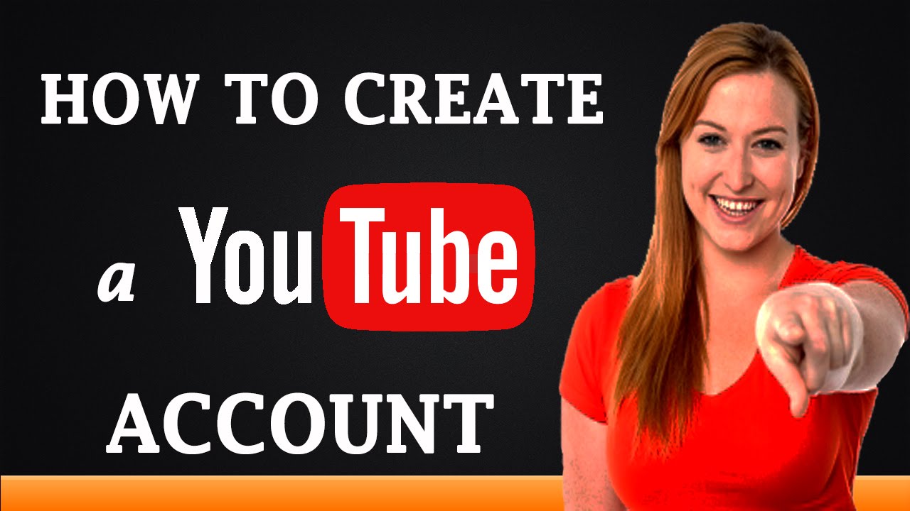 How to Create YouTube Account  YouTube