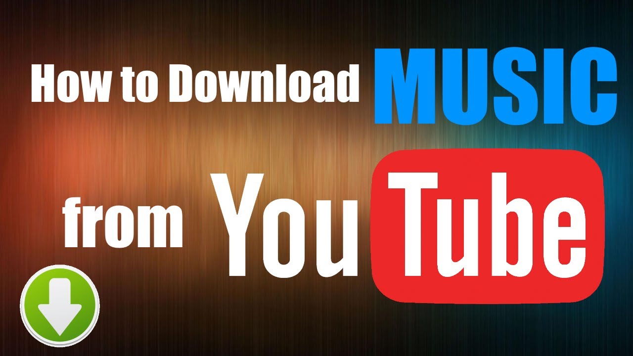 How to download music from youtube to your computer  verlondon