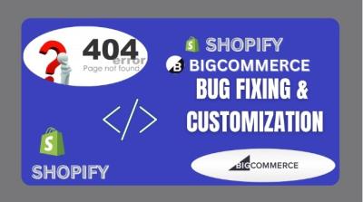 I Will Edit, Fix, Customize Shopify BigCommerce Theme and Store