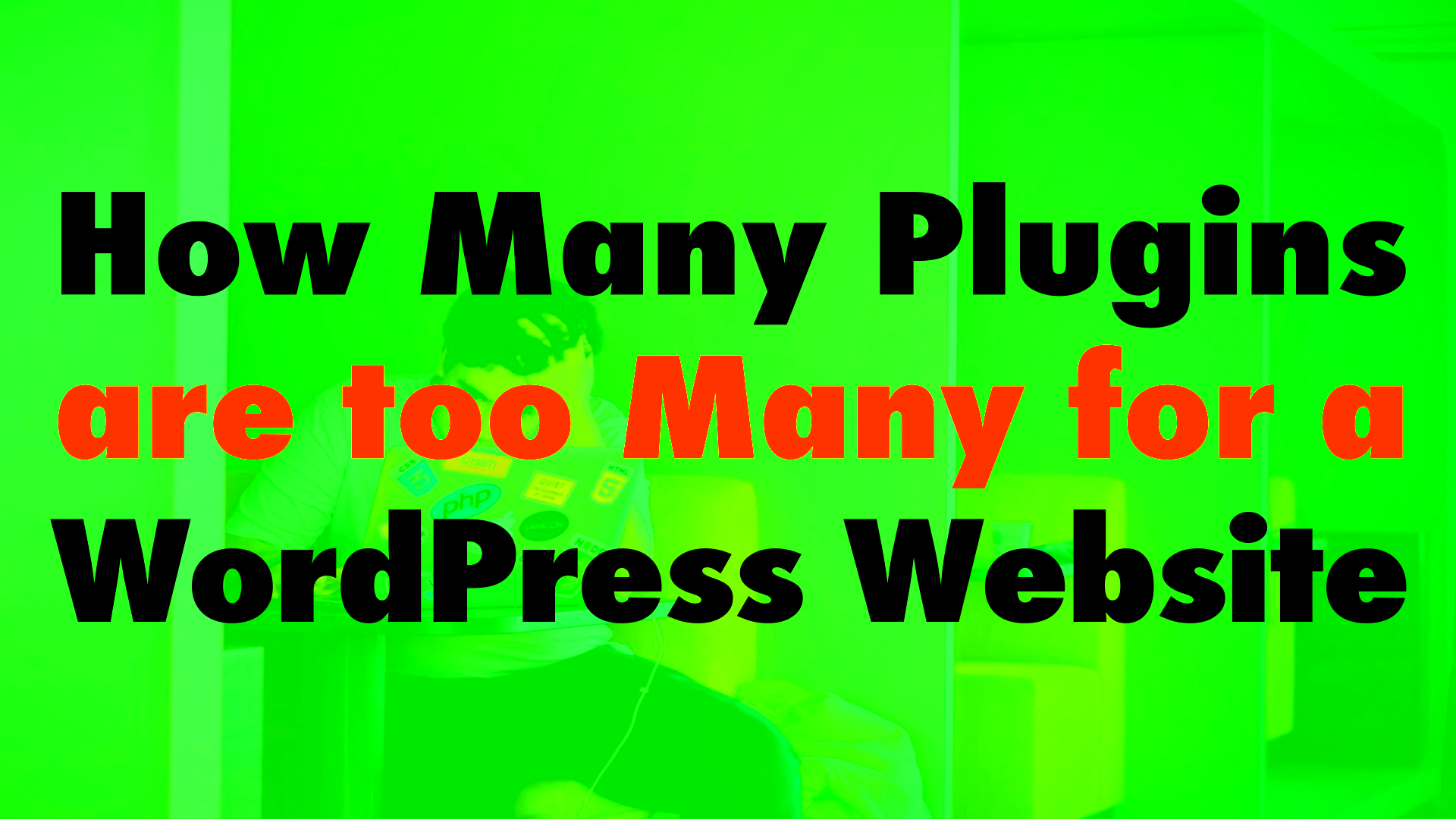 How Many Plugins are too Many for a WordPress Website  EP 832  WP The 