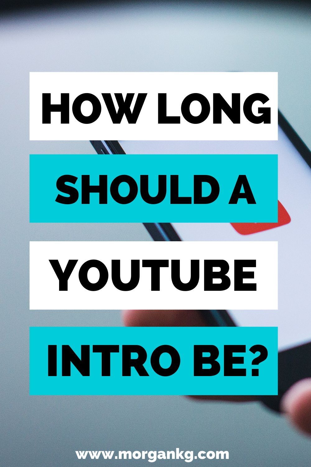 How Long Should a YouTube Intro Be in 2021  Intro Video marketing 