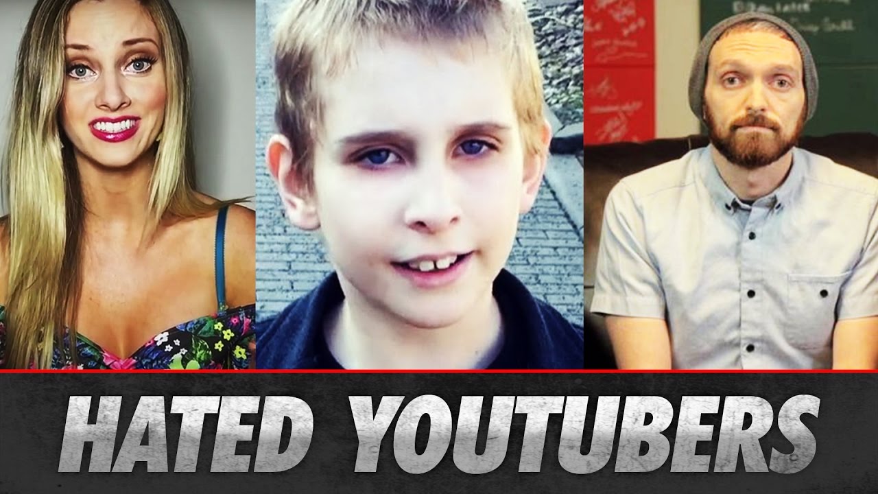 TOP 5 MOST HATED YOUTUBERS  YouTube