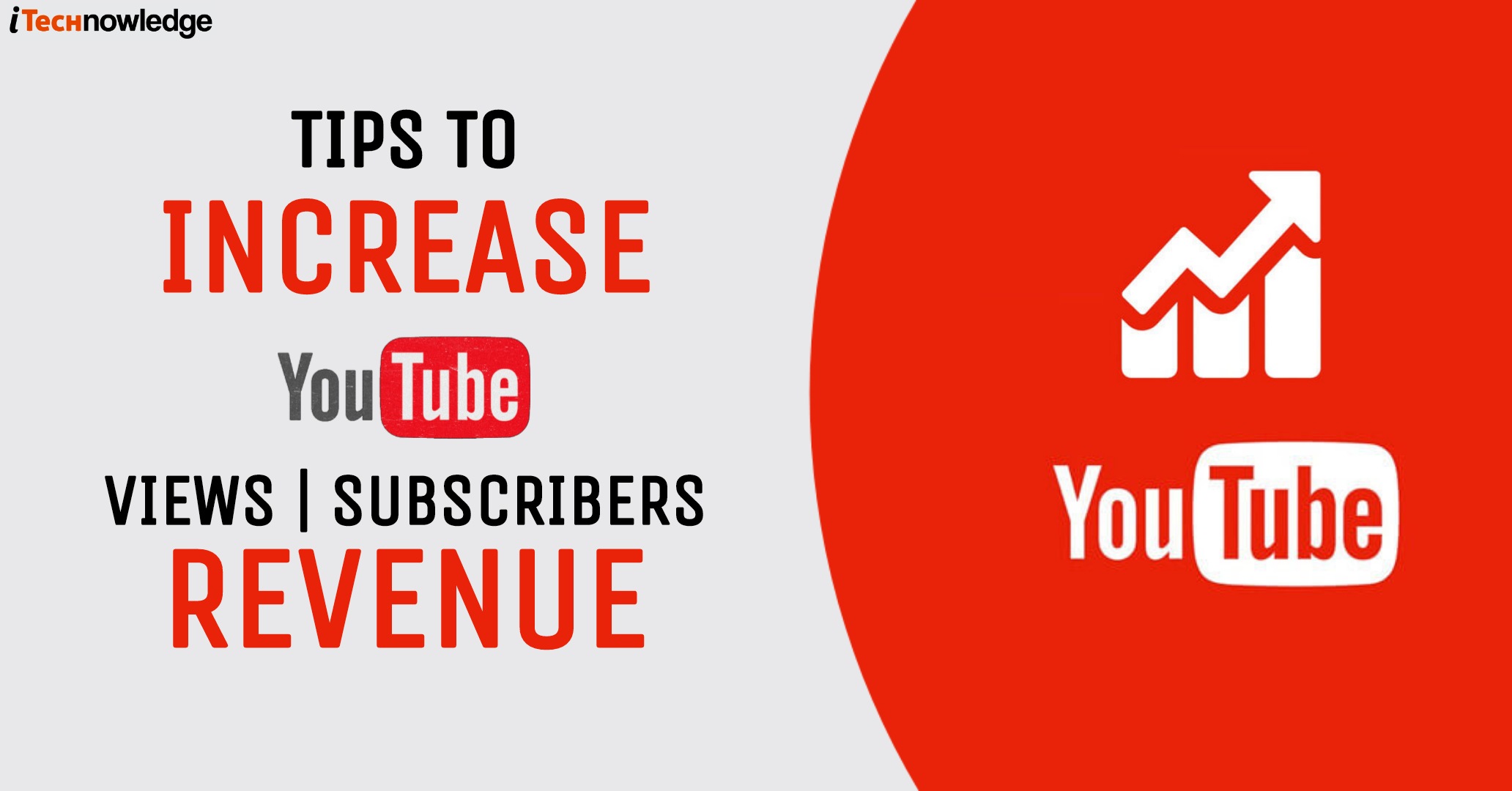 Tips To Increase YouTube Views And Subscribers  Beginners Guid