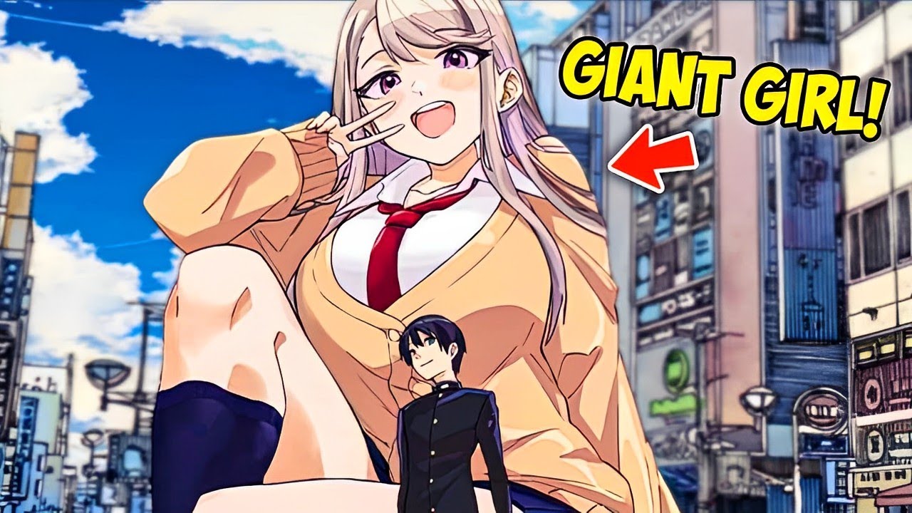 My Childhood Friend Is a Giant Girl  I Made her my Girlfriend  Manga 