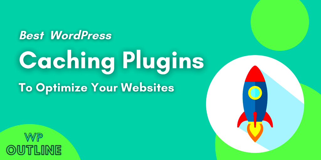 Best WordPress Caching Plugin to boost Your Websites Performance