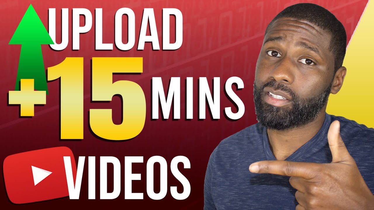 How To Upload Videos Longer Than 15 Minutes on YouTube  YouTube