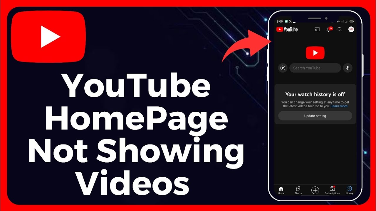 Fixed  YouTube Homepage Not Showing Videos Problem  Your Watch 
