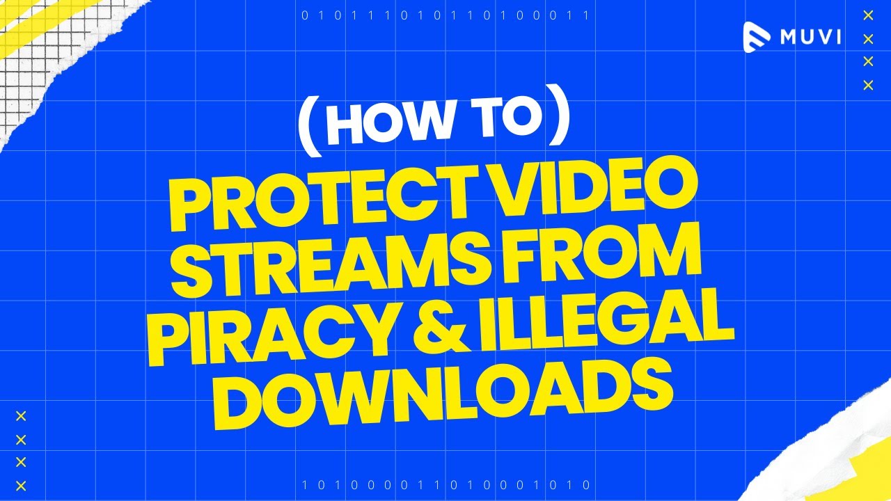 How to Protect Video Streams From Piracy  Illegal Download  What is 