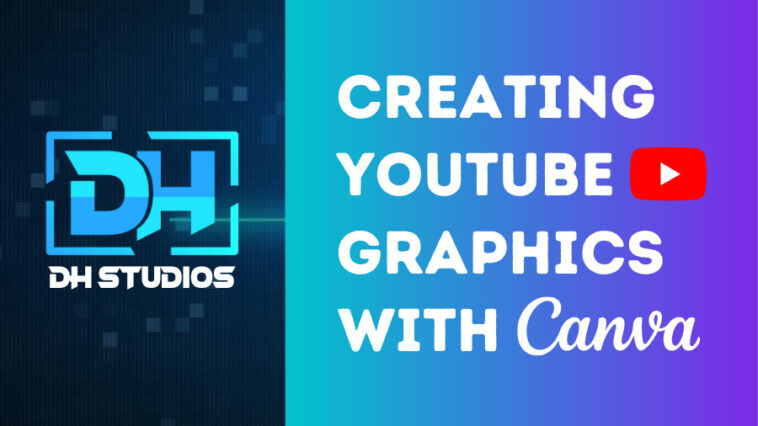 Canva For YouTube Create All Your YouTube Graphics