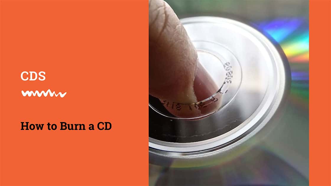 How to burn a CD A helpful guide