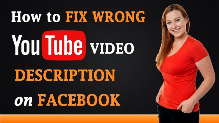 How to Fix Wrong YouTube Video Description on Facebook  Youtube videos 