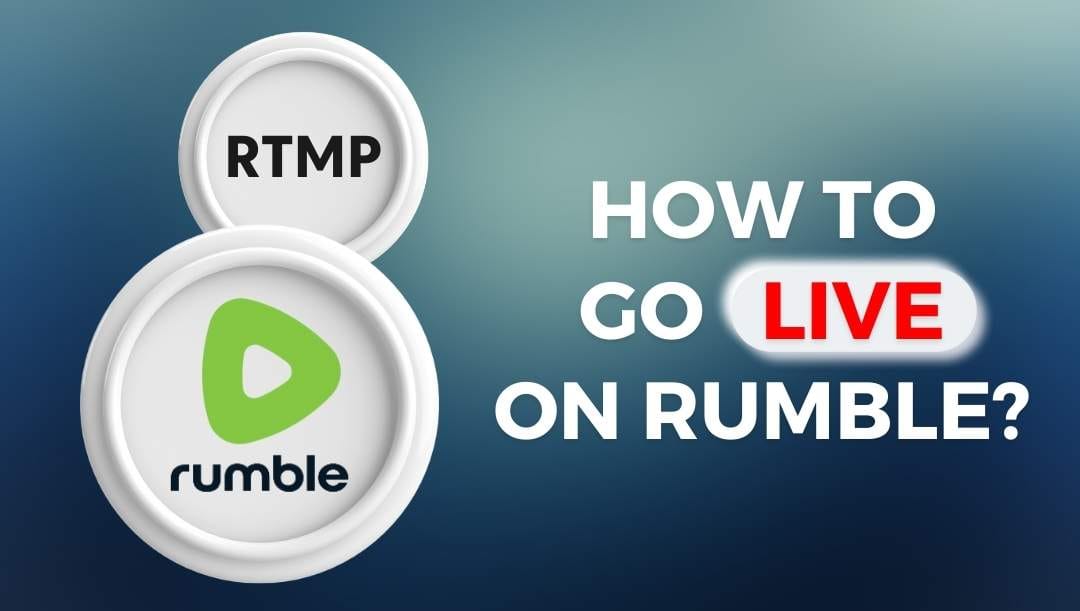 How to Stream on Rumble StepbyStep Guide