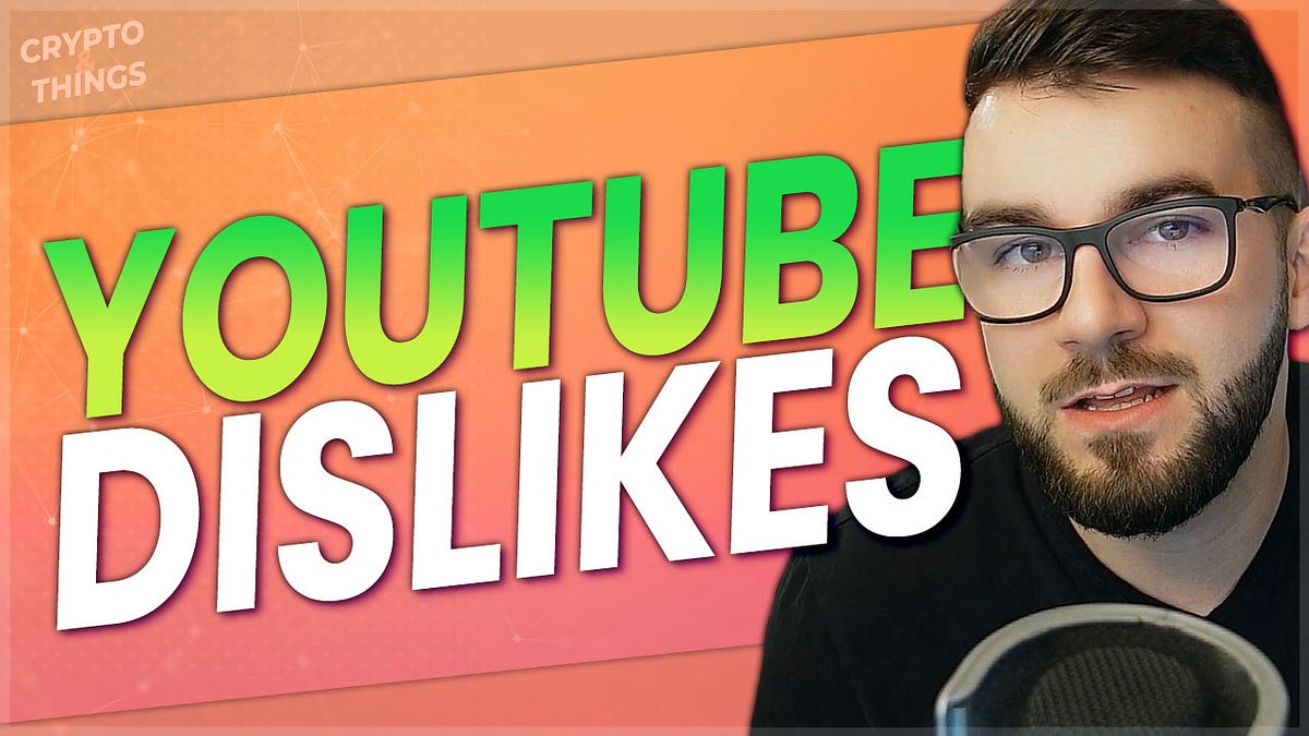 Why YouTube Really Removed Dislikes  by Scott Cunningham  Medium