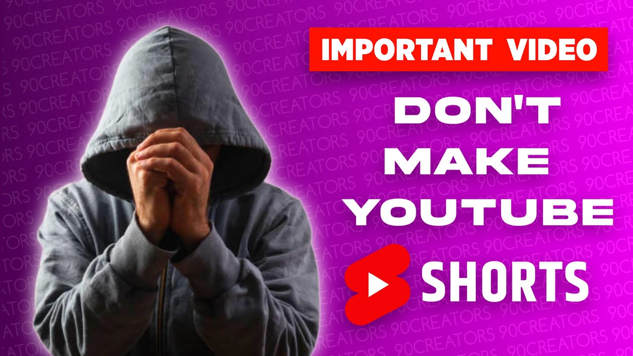  Important video for Youtubers  Dont Upload Shorts on your Youtube 