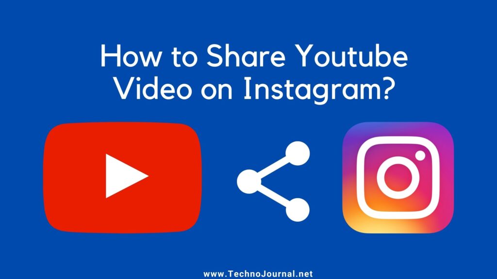 How to Share Youtube Video on Instagram Step by Step Process