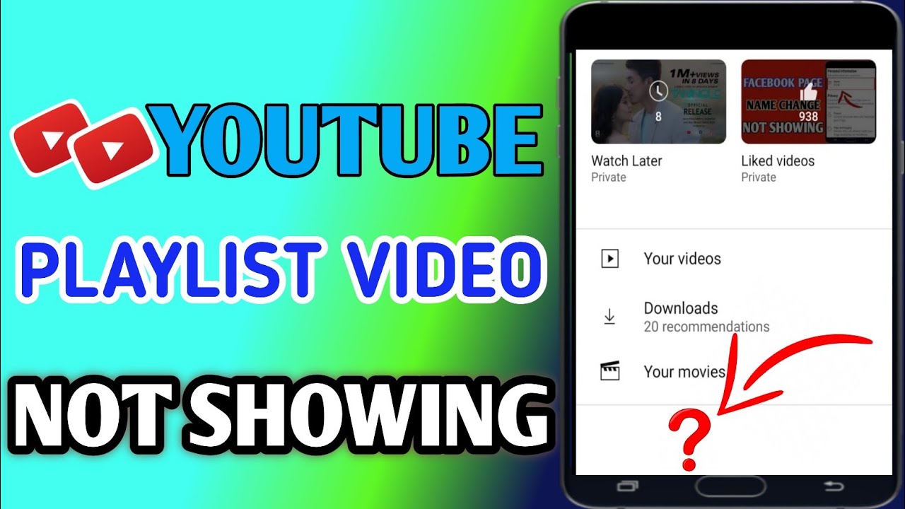 YouTube Videos Playlist Watch Later Not Showing  YouTube Playlist 