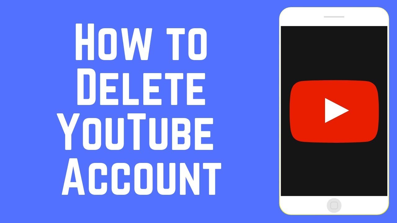 How to Permanently Delete Your YouTube Account  YouTube