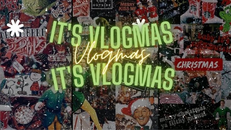 the words its vloggmas hoping its christmas are surrounded by stickers