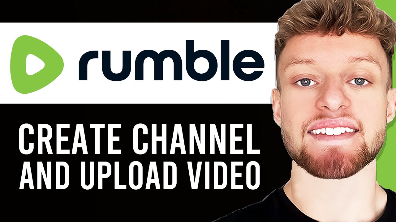 How To Create a Rumble Channel and Upload Your First Video Step By 