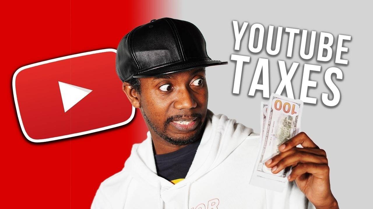 Do YouTubers Pay Taxes 10 YouTube Tax Tips You Need To Know