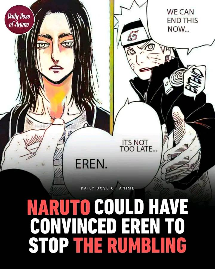 Naruto could have convinced Eren to stop the rumbling  Naruto We Can 