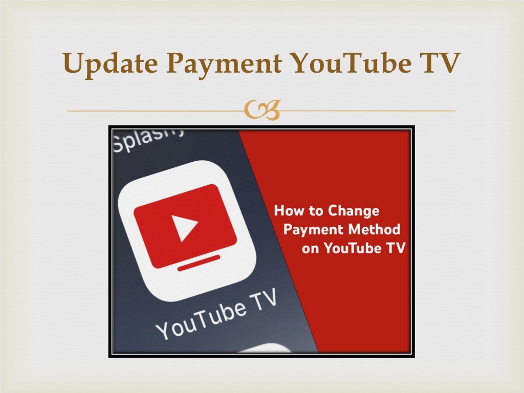 PPT  How to Change Payment Method on YouTube TV PowerPoint 