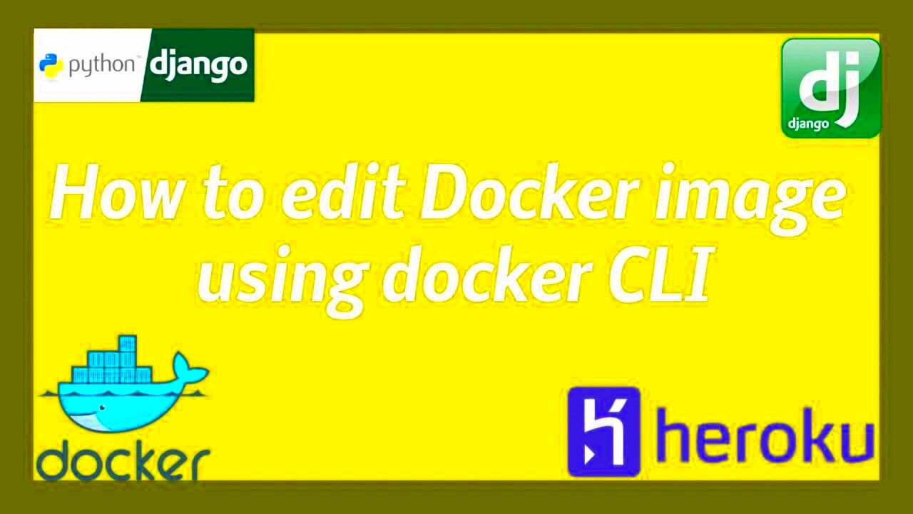 How to edit docker image using docker CLI  YouTube