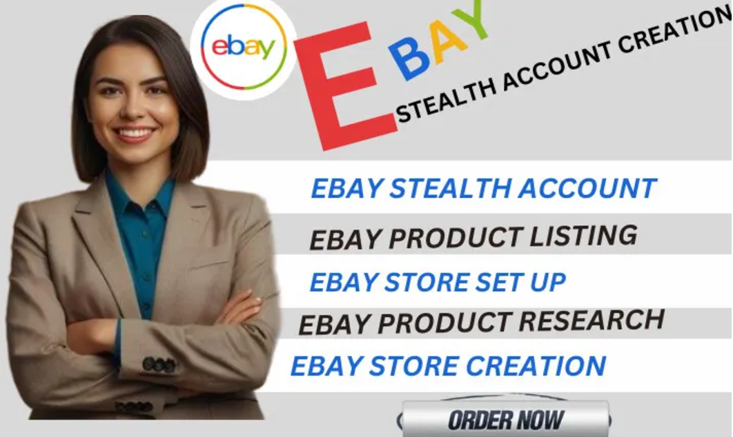 I will create ebay stealth account ebay seller account with high limits