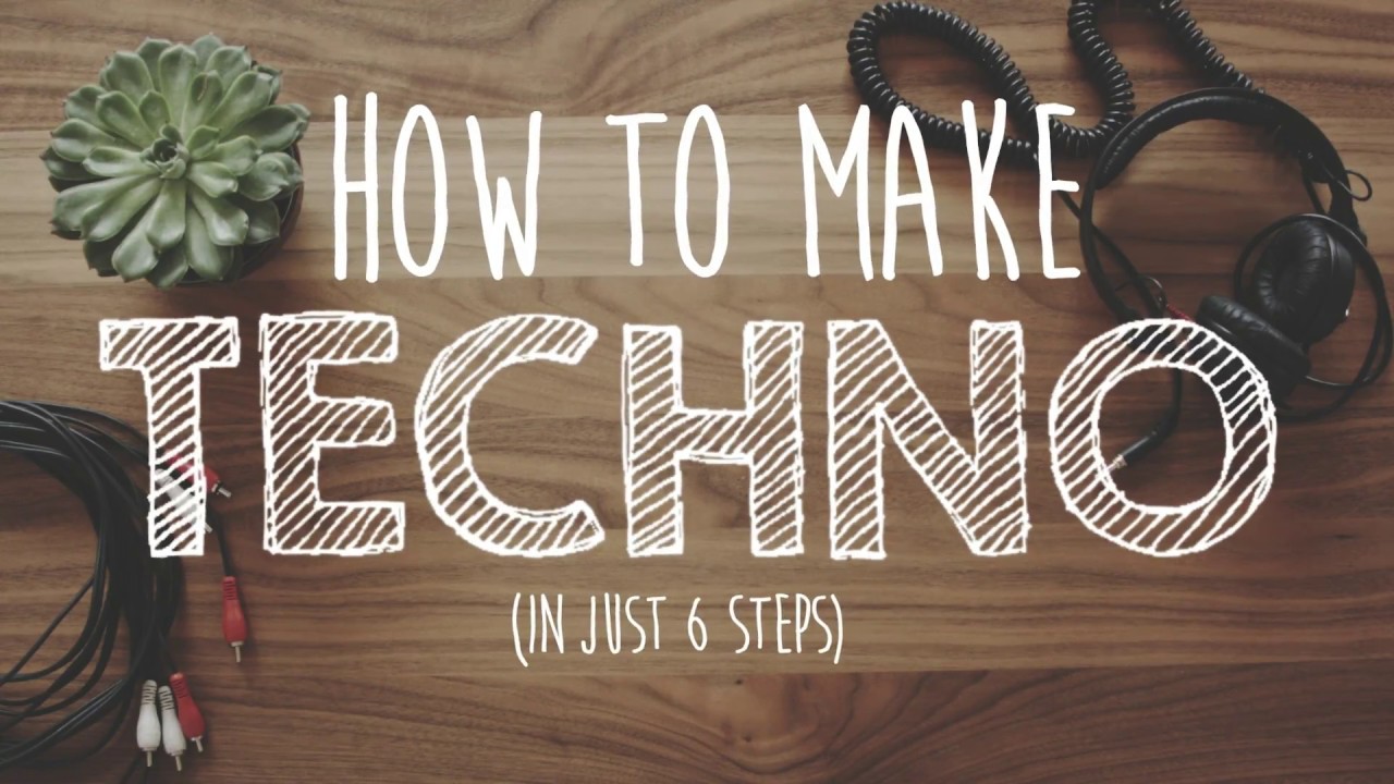 How to Make TECHNO  YouTube