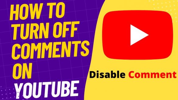 How to Turn Off Comments on YouTube The Definitive Guide