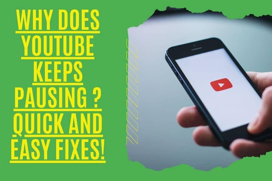 Why Does YouTube keeps Pausing  Quick and Easy Fixes