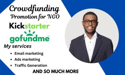 I Will Promote Kickstarter, GoFundMe, Indiegogo, NGO Fundraising, and Crowdfunding Campaigns