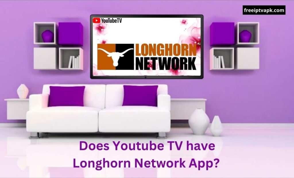 Does Youtube TV have Longhorn Network App We did the Research