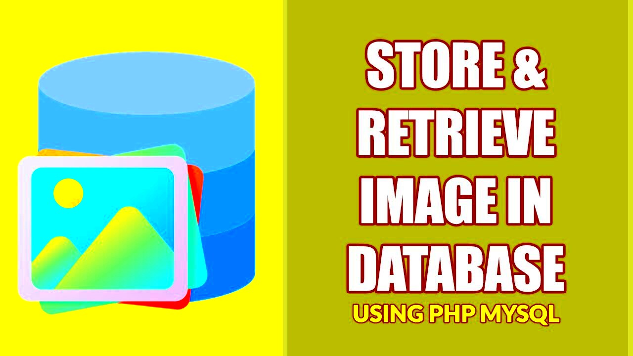 How To Store  Retrieve Image In Database Using PHP MYSQL  YouTube