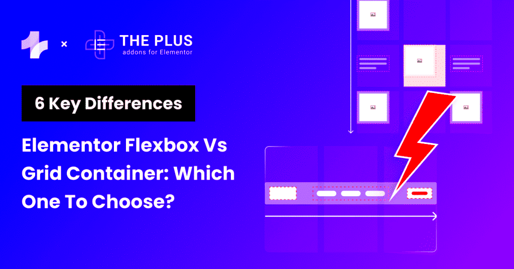 Elementor Flexbox vs Grid Container Differences Which One to Choose in 