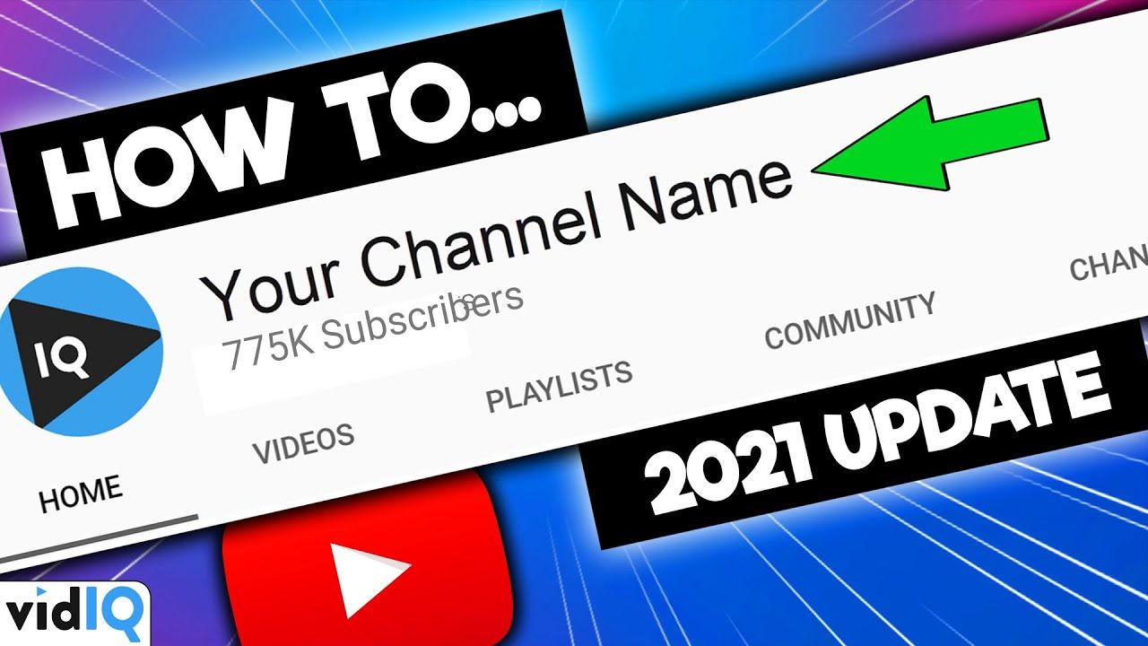 How To Change Your YouTube Channel Name 2021  Complete Guide  Content 