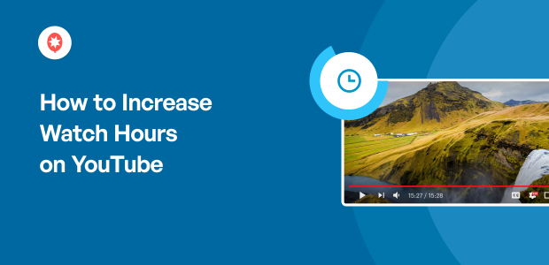 How to Get More Public Watch Hours on YouTube: Effective Methods to Increase Watch Time and Monetize Faster