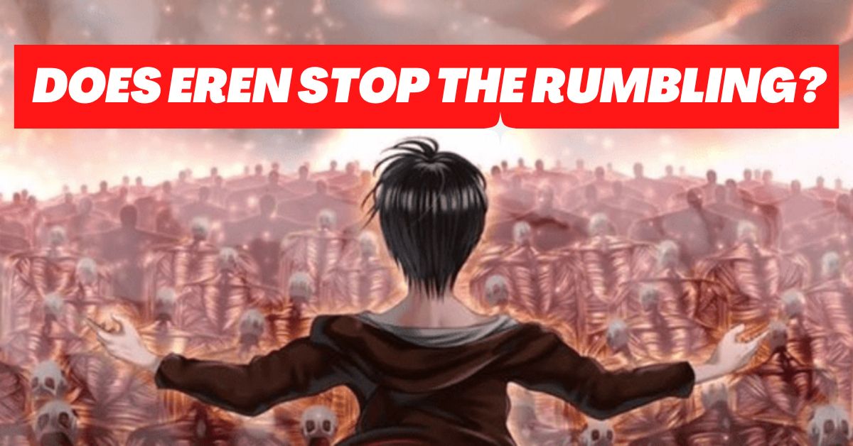 Does Eren Stop The Rumbling Attack On Titan Ending Explained