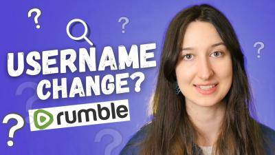 How to Change Your Rumble Username? Step-by-Step Tutorial