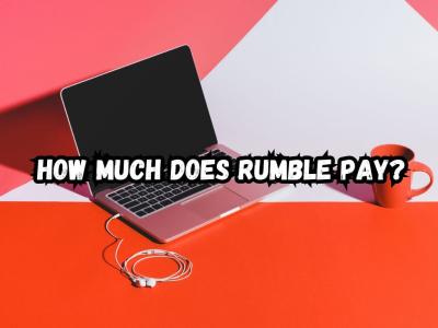 How Much Does Rumble Pay for Views and What’s the Pay Per View Rate?