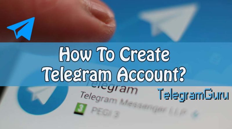 How to Create a Telegram Account Full Guide TelegramGuru