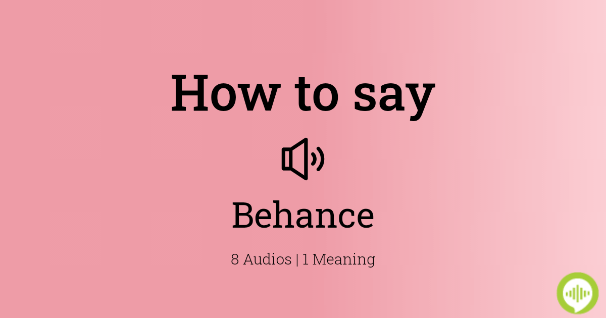 How to Pronounce Behance: Understanding the Proper Way to Say It