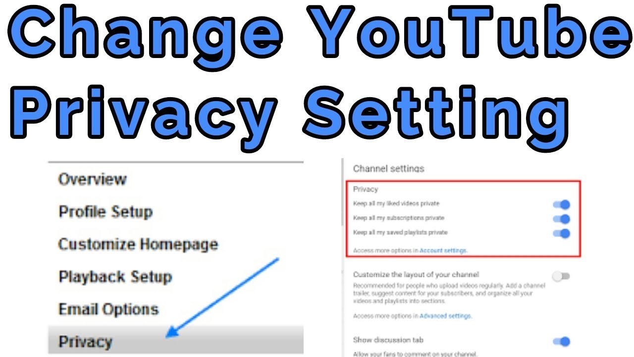 How To Change your YouTube channel Privacy Settings  YouTube