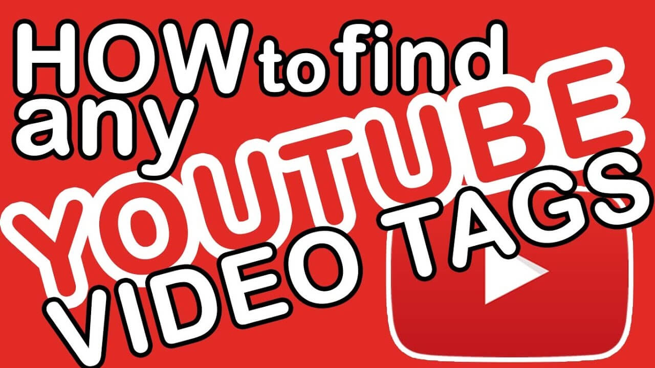 How to Find Tags of a YouTube Video: Methods for Discovering Keywords and Tags Used in Videos