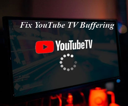Why Is YouTube TV Buffering? Solutions for Seamless Streaming