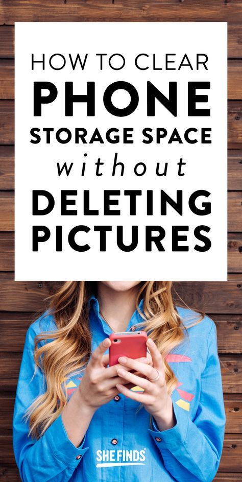 How To Clear Storage Space On Your Phone Without Deleting Pictures