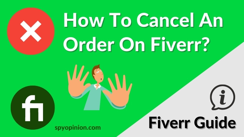 How to Cancel an Order That Has Already Started on Fiverr